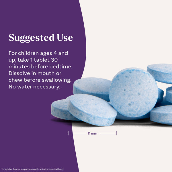 Suggested use graphic: children 4 and up take 1 tablet 30 minutes before bedtime, dissolve or chew; tablet shown at 11 mm